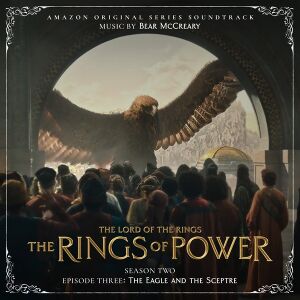 The Lord of the Rings The Rings of Power - The Eagle and the Sceptre (Soundtrack).jpg